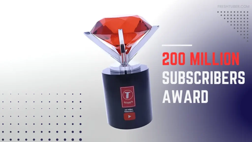 200 M Subscribers Award- T-Series
